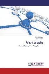 Fuzzy graphs : Basics, Concepts and Applications （Aufl. 2012. 120 S.）