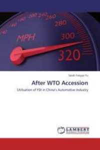 After WTO Accession : Utilisation of FDI in China's Automotive Industry （Aufl. 2012. 128 S. 220 mm）