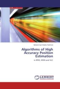 Algorithms of High Accuracy Position Estimation : in RFID, WSN and VLC （Aufl. 2012. 128 S. 220 mm）