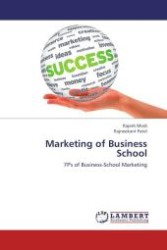 Marketing of Business School : 7P's of Business-School Marketing （Aufl. 2012. 200 S.）