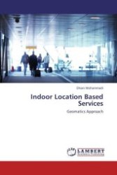 Indoor Location Based Services : Geomatics Approach （Aufl. 2012. 128 S.）