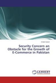 Security Concern an Obstacle for the Growth of E-Commerce in Pakistan （2014. 52 S. 220 mm）