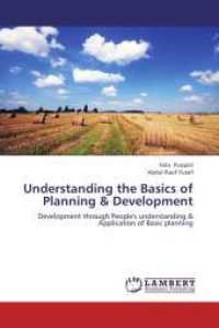 Understanding the Basics of Planning & Development : Development through People's understanding & Application of Basic planning （Aufl. 2012. 64 S. 220 mm）