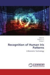 Recognition of Human Iris Patterns : A Biometric Technology （2012. 64 S. 220 mm）