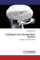 Intelligent Gas Recognition System : Analysis and Design Issues （Aufl. 2012. 92 S.）