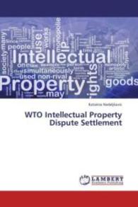 WTO Intellectual Property Dispute Settlement （2013. 180 S. 220 mm）