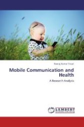 Mobile Communication and Health : A Research Analysis （2013. 160 S. 220 mm）