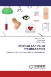 Infection Control in Prosthodontics : Disinfection and Infection control in Prosthodontics （2012. 84 S. 220 mm）