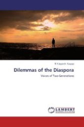 Dilemmas of the Diaspora : Voices of Two Generations （Aufl. 2012. 148 S. 220 mm）
