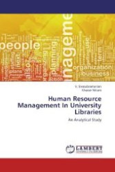 Human Resource Management In University Libraries : An Analytical Study （2012. 252 S. 220 mm）