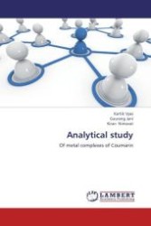 Analytical study : Of metal complexes of Coumarin （Aufl. 2012. 128 S.）