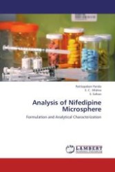 Analysis of Nifedipine Microsphere : Formulation and Analytical Characterization （Aufl. 2012. 104 S.）