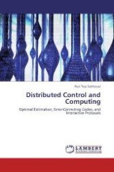 Distributed Control and Computing : Optimal Estimation, Error-Correcting Codes, and Interactive Protocols （Aufl. 2012. 192 S. 220 mm）