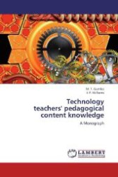 Technology teachers' pedagogical content knowledge : A Monograph （2012. 112 S. 220 mm）