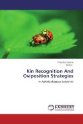 Kin Recognition And Oviposition Strategies : In Aphidophagous Ladybirds （2012. 240 S. 220 mm）