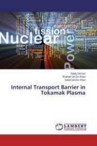 Internal Transport Barrier in Tokamak Plasma （2014. 76 S. 220 mm）