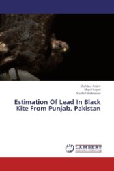 Estimation Of Lead In Black Kite From Punjab, Pakistan （2013. 60 S. 220 mm）