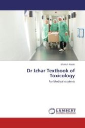 Dr Izhar Textbook of Toxicology : For Medical students （Aufl. 2012. 92 S.）
