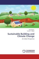 Sustainable Building and Climate Change : An Indian Perspective （Aufl. 2012. 80 S.）