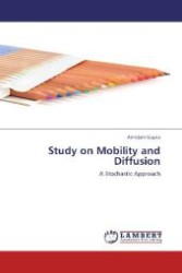 Study on Mobility and Diffusion : A Stochastic Approach （2012. 124 S. 220 mm）