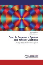 Double Sequence Spaces and Orlicz Functions : Theory of Double Sequence Spaces （Aufl. 2012. 112 S. 220 mm）