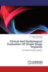 Clinical And Radiological Evaluation Of Single Stage Implants : Immediate Loading Implants （Aufl. 2012. 136 S.）