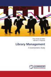 Library Management : A Scientometric Study （Aufl. 2012. 108 S. 220 mm）