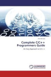 Complete CC++ Programmers Guide : An Easy Approach to CC++ （2012. 692 S. 220 mm）