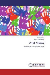 Vital Stains : An efficient diagnostic tool （Aufl. 2012. 52 S. 220 mm）