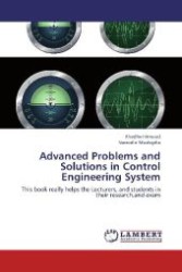 Advanced Problems and Solutions in Control Engineering System : This book really helps the Lecturers, and students in their research,and exam （2012. 112 S. 220 mm）