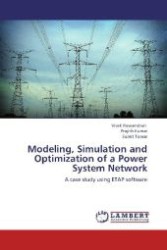 Modeling, Simulation and Optimization of a Power System Network : A case study using ETAP software （2012. 80 S. 220 mm）