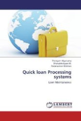 Quick loan Processing systems : Loan Maintainance （2012. 124 S. 220 mm）