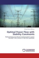 Optimal Power Flow with Stability Constraints : Redispatching procedures to ensure power system security in the context of real-time operation （2012. 272 S. 220 mm）