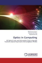 Optics in Computing : All-Optical Logic and Information Processing with Terahertz Optical Asymmetric Demultiplexer (TOAD) （2012. 192 S. 220 mm）