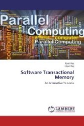 Software Transactional Memory : An Alternative To Locks （2012. 88 S. 220 mm）