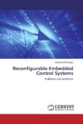 Reconfigurable Embedded Control Systems : Problems and Solutions （2012. 176 S. 220 mm）