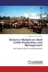 Distance Module on Beef Cattle Production and Management : Beef Cattle Production and Management （2012. 256 S. 220 mm）