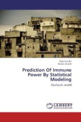 Prediction Of Immune Power By Statistical Modeling : Stochastic model （2012. 60 S. 220 mm）