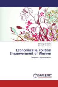 Economical & Political Empowerment of Women : Women Empowerment （2012. 276 S. 220 mm）
