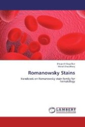 Romanowsky Stains : Handbook on Romanowsky stain family for hematology （2012. 56 S. 220 mm）