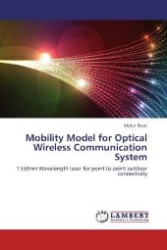 Mobility Model for Optical Wireless Communication System : 1550nm Wavelength laser for point to point outdoor connectivity （2012. 104 S. 220 mm）
