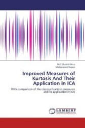 Improved Measures of Kurtosis And Their Application in ICA : With comparison of the classical kurtosis measures and its application in ICA （2012. 184 S. 220 mm）