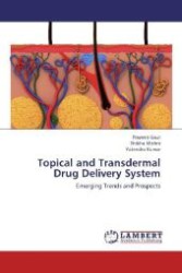 Topical and Transdermal Drug Delivery System : Emerging Trends and Prospects （2012. 76 S. 220 mm）