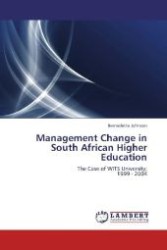 Management Change in South African Higher Education : The Case of WITS University: 1999 - 2004 （2012. 428 S. 220 mm）