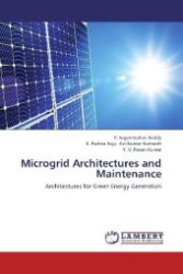 Microgrid Architectures and Maintenance : Architectures for Green Energy Generation （2012. 220 S. 220 mm）