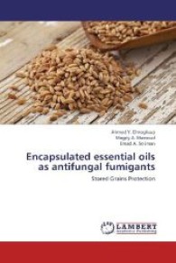 Encapsulated essential oils as antifungal fumigants : Stored Grains Protection （2013. 108 S. 220 mm）