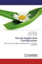 Ferrule Height And Configuration : Effect of ferrule height and configuration on fracture resistance （2012. 68 S. 220 mm）