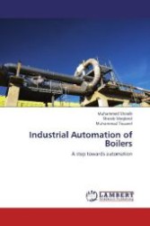 Industrial Automation of Boilers : A step towards automation （2012. 52 S. 220 mm）