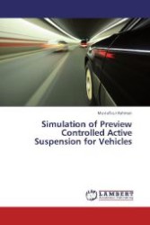 Simulation of Preview Controlled Active Suspension for Vehicles （2012. 164 S. 220 mm）