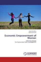 Economic Empowerment of Women : Self Help Groups For Sustainable Rural Development （2012. 52 S. 220 mm）